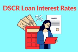 DSCR Loan Interest Rates 2023